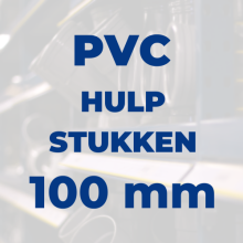 Hulpstukken 100 mm