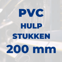 Hulpstukken 200 mm